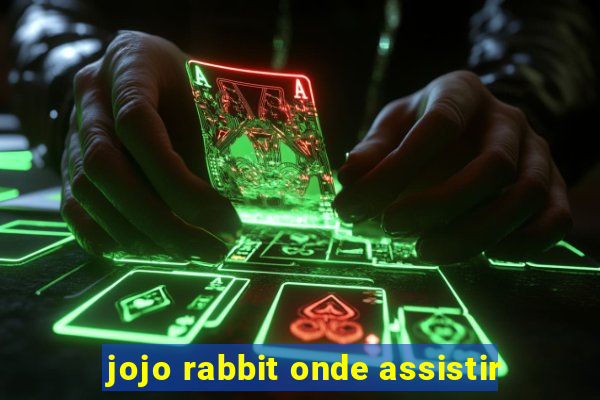 jojo rabbit onde assistir